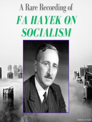 cover image of A Rare Recording of FA Hayek on Socialism